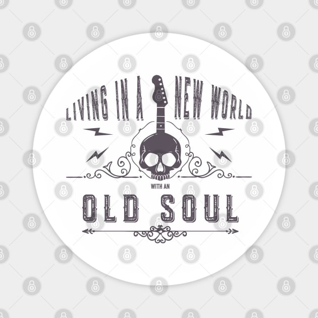 Old Soul In New World Magnet by AssoDesign